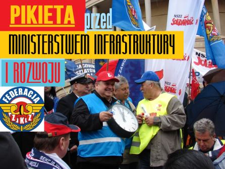 PIKIETA KOLEJARSKICH ZWIĄZKÓW ZAWODOWYCH ZA NAMI!