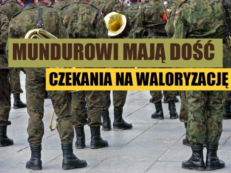 MUNDUROWI MAJĄ DOŚĆ CZEKANIA NA WALORYZACJĘ