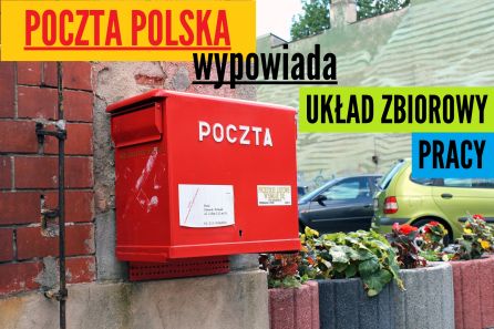 POCZTA POLSKA WYPOWIADA UKŁAD ZBIOROWY PRACY