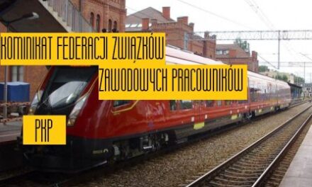 KOMUNIKAT FEDERACJI ZWIĄZKÓW ZAWODOWYCH PRACOWNIKÓW PKP
