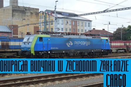 OKUPACJA BUDYNKU W ZACHODNIM ZAKŁADZIE CARGO