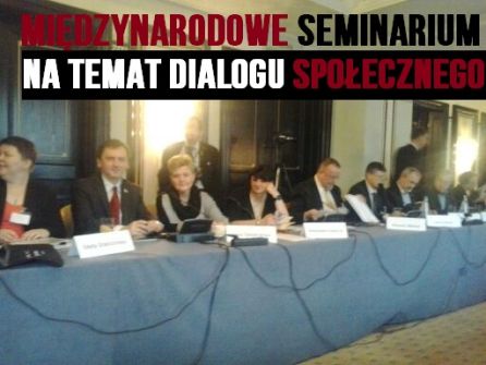 MIĘDZYNARODOWE SEMINARIUM NA TEMAT DIALOGU SPOŁECZNEGO