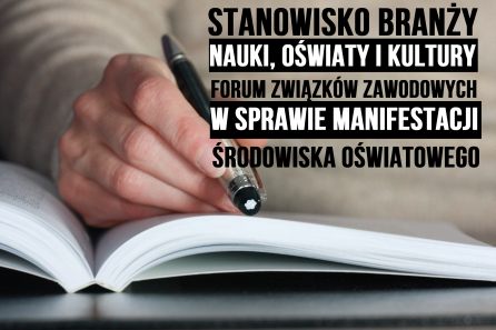 STANOWISKO BRANŻY NAUKI, OŚWIATY I KULTURY FZZ W SPRAWIE MANIFESTACJI ŚRODOWISKA OŚWIATOWEGO